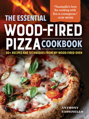 cover image of The Essential Wood-Fired Pizza Cookbook